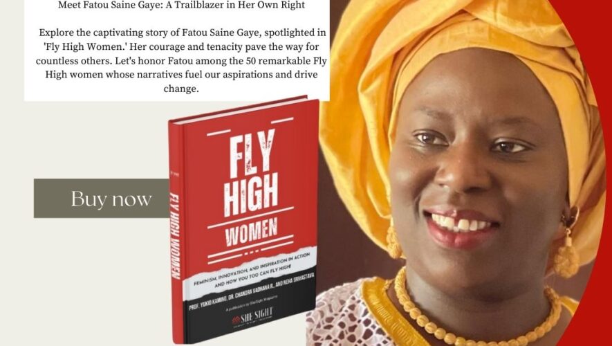 Fatou Saine Gaye: A voice in “Fly High Women Book”